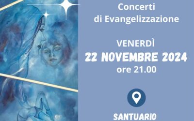 Venerdì 22 novembre – Concerti di Evangelizzazione